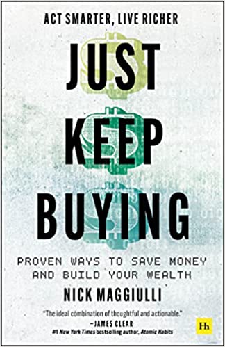 Just Keep Buying: Proven ways to save money and build your wealth - Epub + Converted Pdf